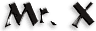 Mister X